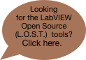Looking for the LabVIEW Open Source (L.O.S.T.)  tools?
Click here.